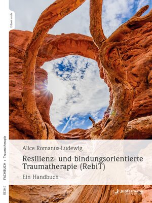 cover image of Resilienz- und bindungsorientierte Traumatherapie (RebiT)